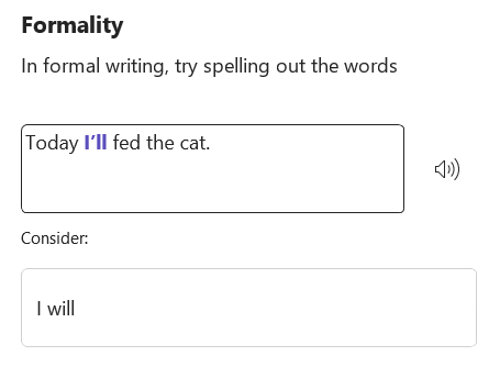 "Today I'll fed the cat" is suggested to become "Today I will fed the cat."