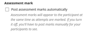 Screenshot of Post assessment marks automatically tick box
