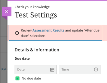 A warning banner appears when the “No due date” selection conflicts with Assessment Results settings